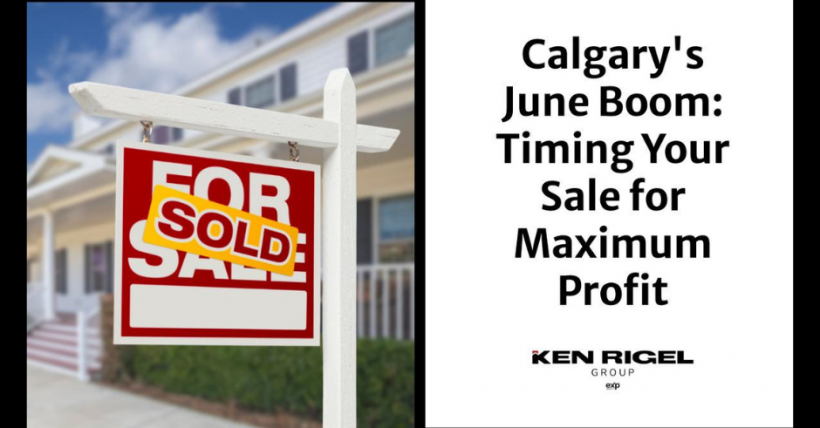 Calgary's June Boom: Timing Your Sale for Maximum Profit